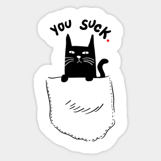 You Suck Sticker